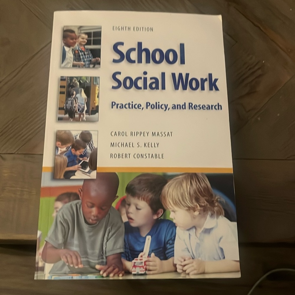 School Social Work: Practice, Policy, and Research. 8th Edition. Paperback book.